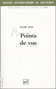 Cahiers internationaux de sociologie N° 117, Juillet-Décembre 2004 : Points de vue - Chanial Philippe