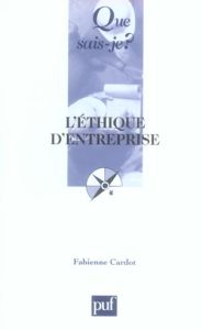 L'éthique d'entreprise - Cardot Fabienne