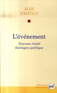 Histoire et savoir philosophique. Tome 1, L'événement - Juranville Alain