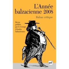 L'Année balzacienne N° 9/2008 : Balzac critique - Labarthe Patrick - Diaz José-Luis - Lascar Alex -