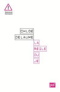 La règle du Je - Delaume Chloé