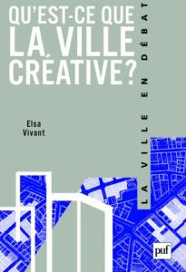 Qu'est-ce que la ville créative ? - Vivant Elsa