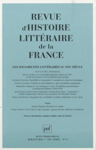 Revue d'histoire littéraire de la France N° 3, Juillet 2010 : Les sociabilités littéraires au XIXe s - Diaz José-Luis