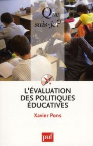 L'évaluation des politiques éducatives - Pons Xavier