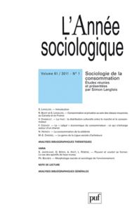 L'Année sociologique N° 61, 1/2011 : Sociologie de la consommation - Langlois Simon