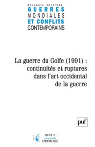 Guerres mondiales et conflits contemporains N° 244, Décembre 2011 : La guerre du Golfe (1991) : cont - Lespinois Jérôme de