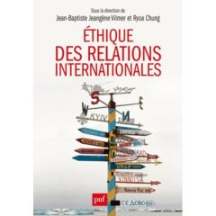 Ethique des relations internationales. Problématiques contemporaines - Jeangène Vilmer Jean-Baptiste - Chung Ryoa - Hassn