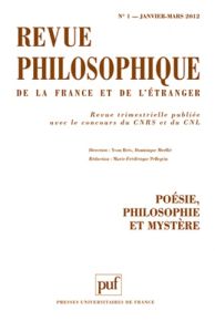 Revue philosophique N° 1, Janvier-Mars 2012 : Poésie, philosophie et mystère - Brès Yvon - Pellegrin Marie-Frédérique