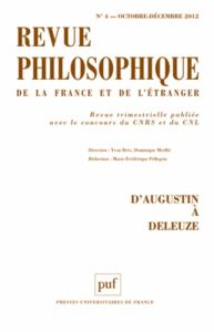 Revue philosophique N° 4, octobre-décembre 2012 : D?Augustin à Deleuze - Pellegrin Marie-Frédérique - Brès Yvon - Merllié D