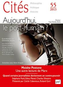 Cités N° 55/2013 : Aujourd'hui, le post-humain ? - Godin Christian