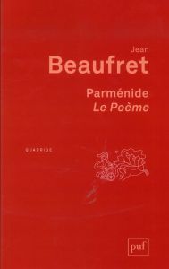 Parmenide, le poème. 4e édition - Beaufret Jean