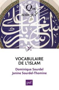 Vocabulaire de l'islam. 2e édition - Sourdel Dominique - Sourdel-Thomine Janine