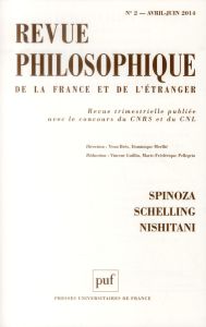 Revue philosophique N° 2, Avril-juin 2014 : Spinoza, Schelling, Nishitani - Guillin Vincent - Pellegrin Marie-Frédérique - Brè