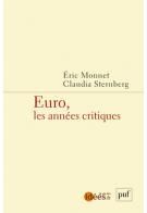 Euro, les années critiques - Monnet Eric - Schrag Sternberg Claudia