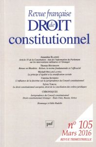 Revue française de Droit constitutionnel N° 105, Mars 2016 - Blandin Amandine - Hochmann Thomas - Muller Lavina