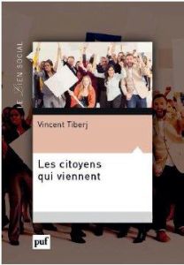 Les citoyens qui viennent. Comment le renouvellement générationnel transforme la politique en France - Tiberj Vincent