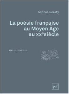 La poésie française du Moyen Age au XXe siècle. 2e édition - Jarrety Michel - Génetiot Alain - Mantion Jean-Rém