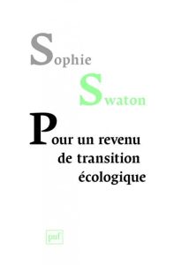 Pour un revenu de transition écologique - Swaton Sophie