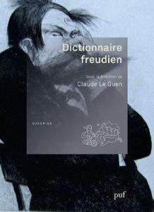 Dictionnaire freudien - Le Guen Claude - Bourdin Dominique - Chauvel Pierr