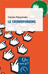 Le crowdfunding - Palusinski Cécile