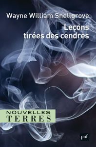 Leçons tirées des cendres - Snellgrove Wayne William - Guelton Nora