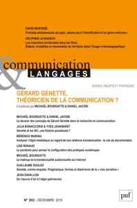 Communication et Langages N° 202, décembre 2019 : Gérard Genette, théoricien de la communication ? - Bourgatte Michaël - Jacobi Daniel