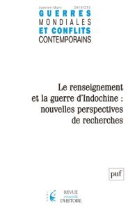 Guerres mondiales et conflits contemporains N° 273, janvier-mars 2019 : Le renseignement et la guerr - Metzger Chantal