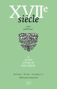 XVIIe siècle N° 291, avril 2021 : L'héraldique en Europe et en France au XVIIe siècle. Savoirs, prat - Teyssandier Bernard - Armogathe Jean-Robert