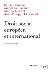 Droit social européen et international. 4e édition - Hennion Sylvie - Del Sol Marion - Le Barbier Murie