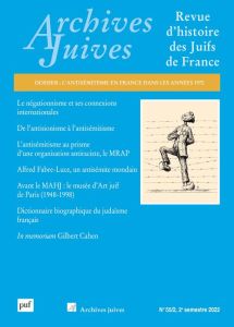 Archives juives N° 55/2, 2e semestre 2022 : L'antisémitisme en France dans les années 1970 - Assan Valérie