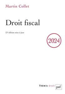 Droit fiscal. 12e édition actualisée - Collet Martin