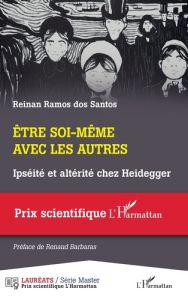 Être soi-même avec les autres. Ipséité et altérité chez Heidegger - Ramos Dos santos reinan