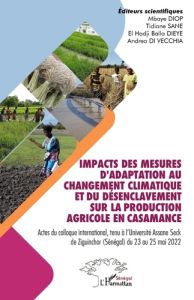 Impacts des mesures d'adaptation au changement climatique et du désenclavement sur la production agr - Diop Mbaye - Sané Tidiane - Dieye El Hadji Balla -