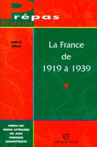 La France de 1919 à 1939 - Abbad Fabrice