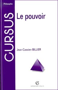 Le pouvoir - Billier Jean-Cassien