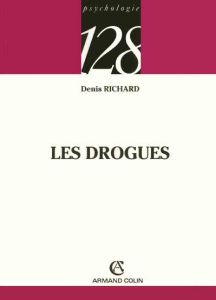 Les drogues - Richard Denis