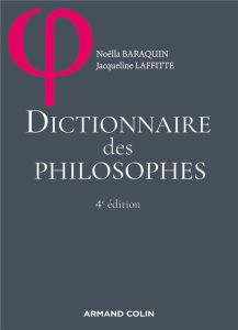 Dictionnaire des philosophes. 4e édition - Russ Jacqueline - Baraquin Noëlla - Laffitte Jacqu