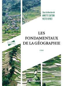 Les fondamentaux de la géographie. 4e édition - Ciattoni Annette - Veyret Yvette