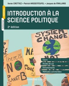 Introduction à la science politique. 2e édition - Crettiez Xavier - Hassenteufel Patrick - Maillard