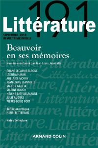 Littérature N° 191 : Beauvoir en ses Mémoires - Jeannelle Jean-Louis