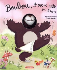 Boubou, l'ours tête en l'air - Lestrade Agnès de - Duhazé Gaëlle