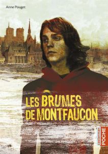 Les brumes de Montfaucon - Pouget Anne