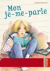 Mon je-me-parle - Pernusch Sandrine - Hoffmann Ginette