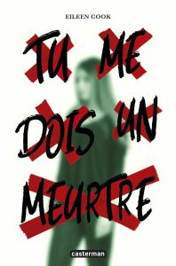 Tu me dois un meurtre - Cook Eileen - Sfez Samuel