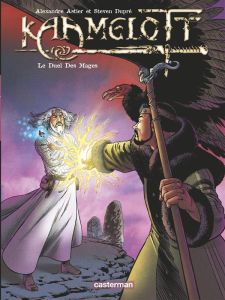 Kaamelott Tome 6 : Le Duel des Mages - Astier Alexandre - Dupré Steven