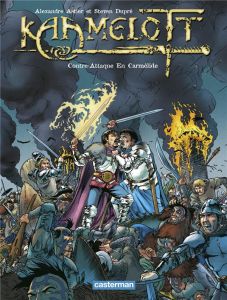 Kaamelott Tome 7 : Contre-attaque en Carmélide - Astier Alexandre - Dupré Steven