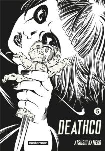 Deathco Tome 5 - Kaneko Atsushi - Estager Aurélien