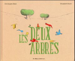 Les deux arbres - Brami Elisabeth - Blain Christophe