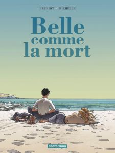 Belle comme la mort - Richelle Philippe - Beuriot Jean-Michel - Osuch Do