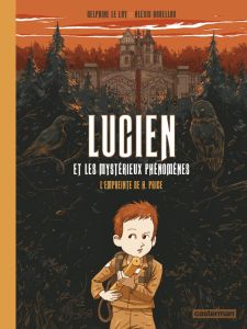 Lucien et les mystérieux phénomènes Tome 1 : L'empreinte de H. Price - Le Lay Delphine - Horellou Alexis - Pichon Jérémie